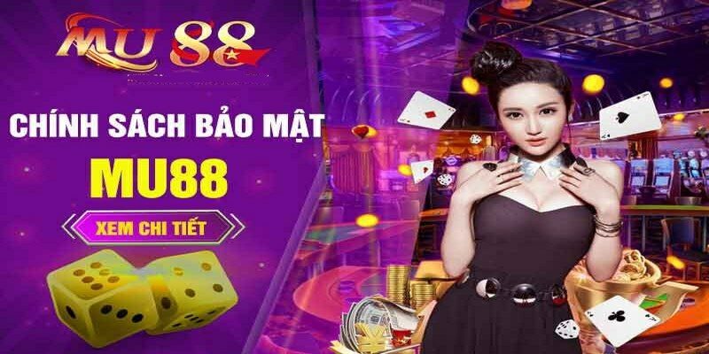 Độ bảo mật của Mu88 cực kỳ tốt